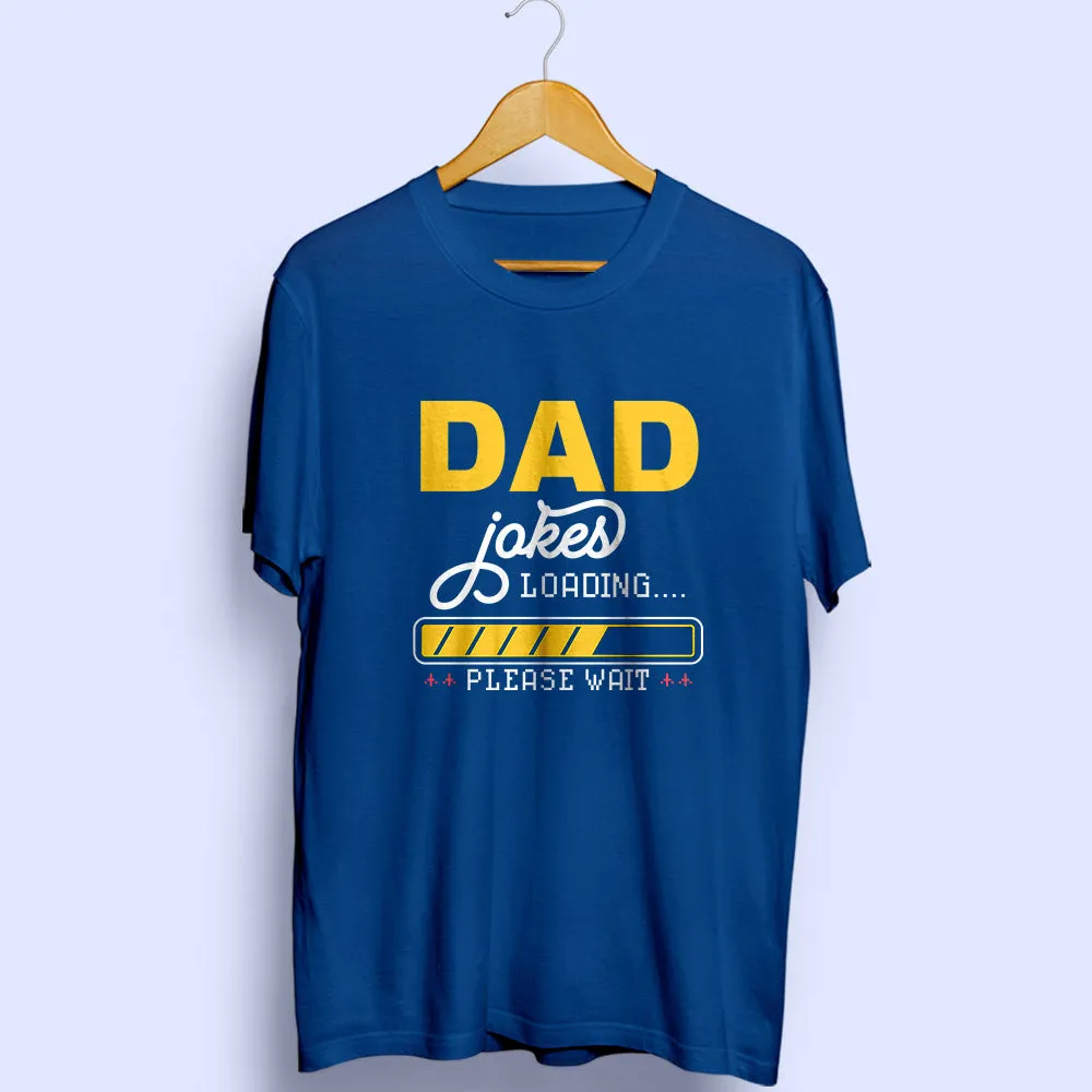 Dad Jokes Half Sleeve T-Shirt